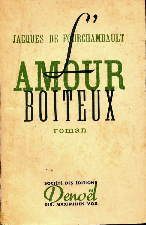 L'amour boiteux - Jacques Fourchambault -  Denoël poches divers - Livre