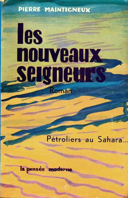 Livrenpoche : Les nouveaux seigneurs - Pierre Maintigneux - Livre