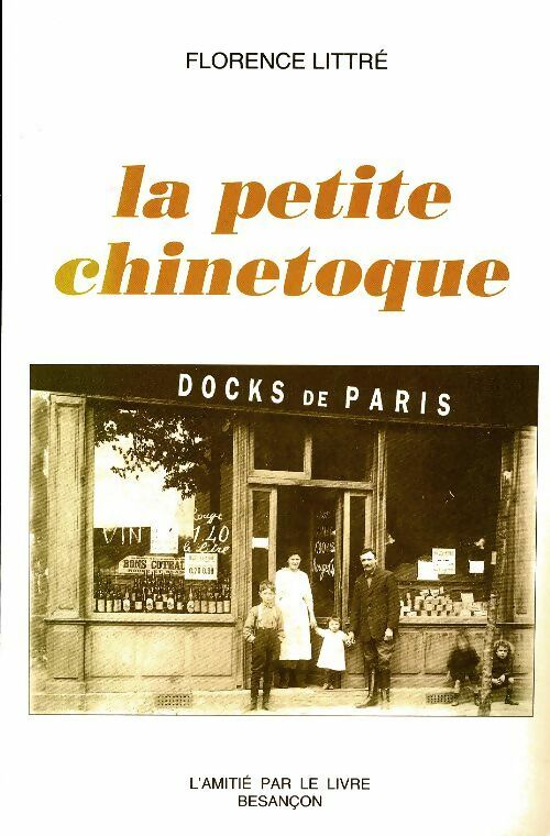 Livrenpoche : La petite chinetoque - Florence Littré - Livre