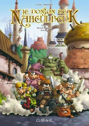 Livrenpoche : Le donjon de Naheulbeuk Tome IX : Saison 3 partie 3 - John Lang - Livre
