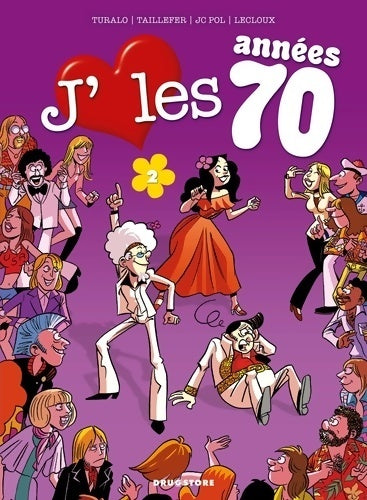Livrenpoche : J'aime les années 70 Tome II : Tous en piste ! - JC Pol - Livre