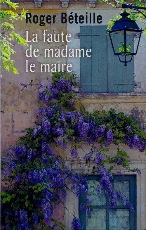 Livrenpoche : La faute de madame le maire - Roger Béteille - Livre