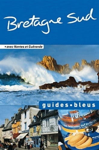 Bretagne sud 2011 - Collectif -  Les guides bleus - Livre