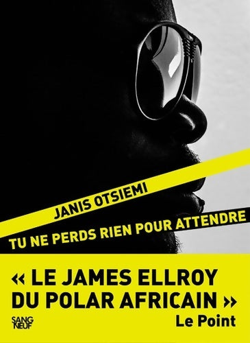Livrenpoche : Tu ne perds rien pour attendre - Janis Otsiemi - Livre