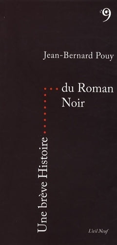 Livrenpoche : Une brève histoire du roman noir - Jean-Bernard Pouy - Livre