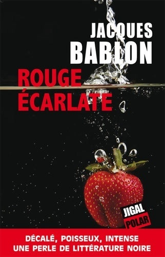 Livrenpoche : Rouge écarlate - Jacques Bablon - Livre