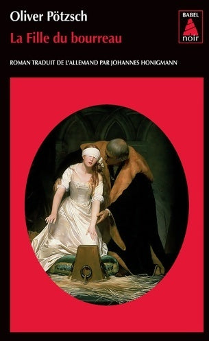 La fille du bourreau - Oliver Pötzsch - Livre