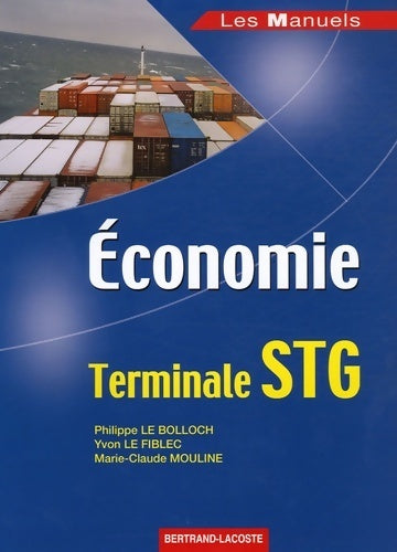 Economie générale Terminale G - Philippe Le Bolloch -  Les manuels - Livre