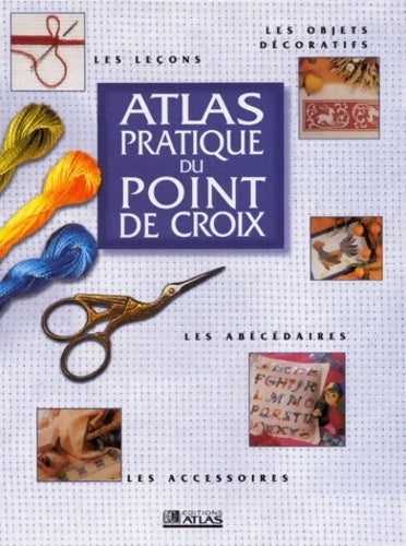 Atlas pratique du point de croix - Collectif - Livre