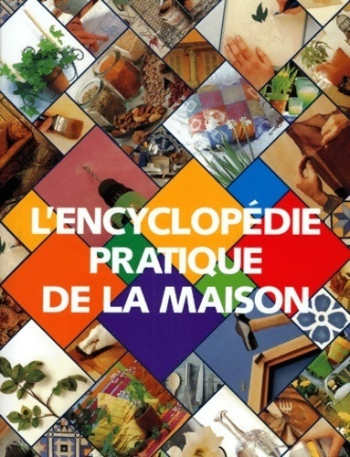 Livrenpoche : L'encyclopédie pratique de la maison - Collectif - Livre