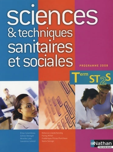 Livrenpoche : Sciences & techniques sanitaires et sociales Terminale ST2S 2008 - Collectif - Livre