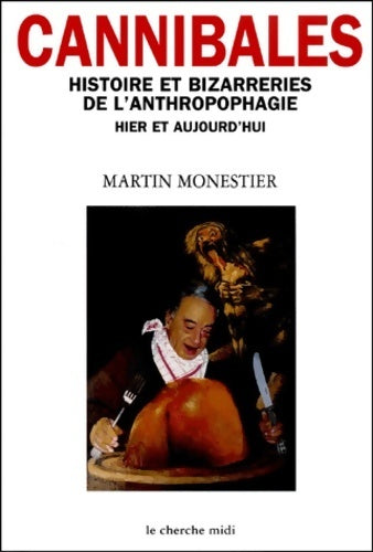 Livrenpoche : Cannibales - Martin Monestier - Livre