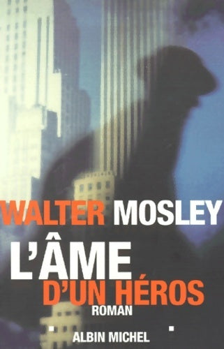 L'âme d'un héros - Walter Mosley - Livre
