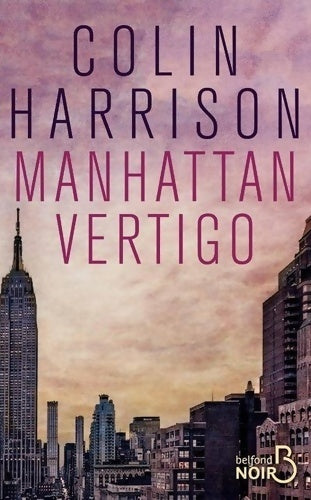Livrenpoche : Manhattan vertigo - Colin Harrison - Livre