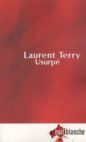 Livrenpoche : Usurpé - Laurent Terry - Livre