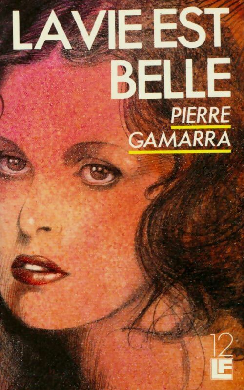Livrenpoche : La vie est belle - Pierre Gamarra - Livre