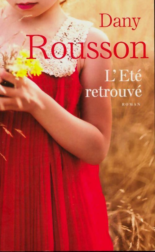 Livrenpoche : L'été retrouvé - Dany Rousson - Livre
