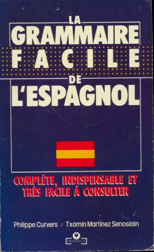 Livrenpoche : La grammaire facile de l'espagnol - Philippe Curvers - Livre