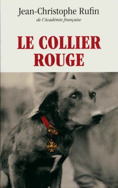 Le collier rouge - Jean-Christophe Rufin - Livre