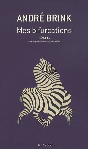 Mes bifurcations. Mémoires - André Brink -  Actes Sud GF - Livre