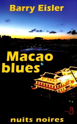 Livrenpoche : Macao blues - Barry Eisler - Livre
