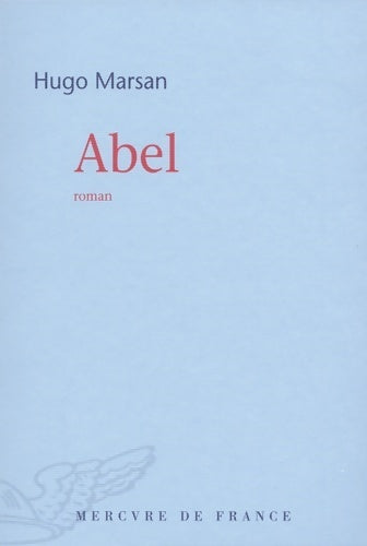 Abel - Hugo Marsan - Livre