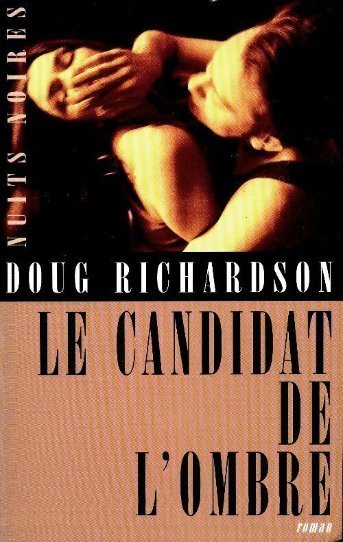 Livrenpoche : Le candidat de l'ombre - Doug Richardson - Livre