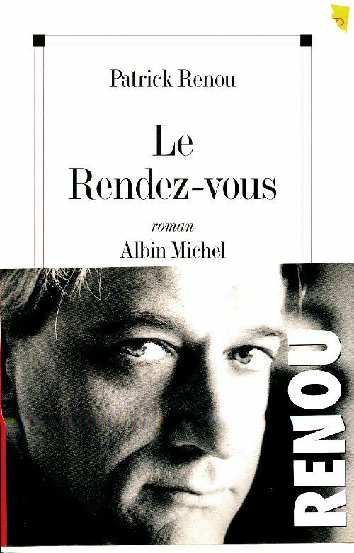 Livrenpoche : Le rendez-vous - Patrick Renou - Livre