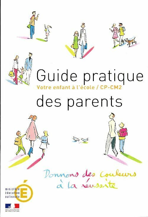 Livrenpoche : Guide pratique des parents : Votre enfant à l'école CP-CM2 - Collectif - Livre
