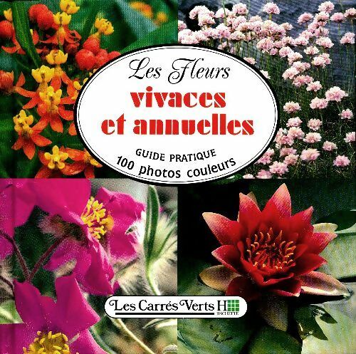 Livrenpoche : Les fleurs vivaces et annuelles - Anita Pereire - Livre