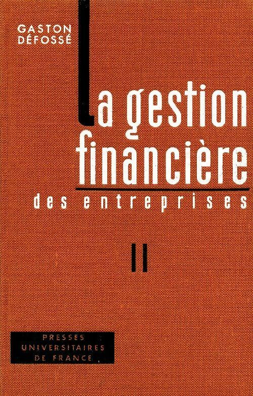 Livrenpoche : La gestion financière des entreprises Tome II - Gaston Défossé - Livre