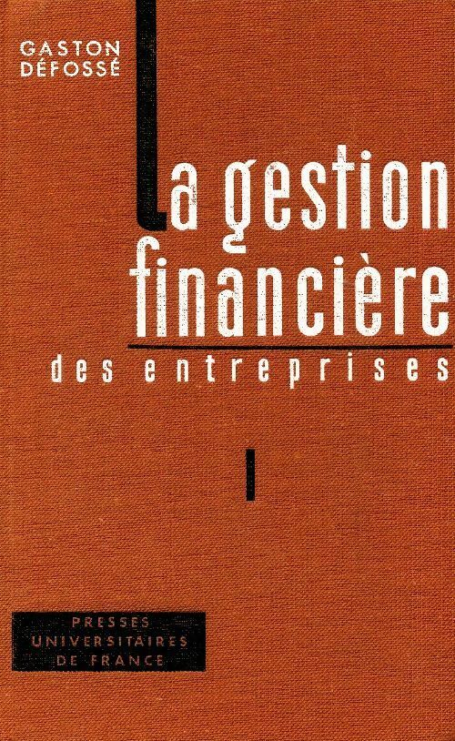 Livrenpoche : La gestion financière des entreprises Tome I - Gaston Défossé - Livre