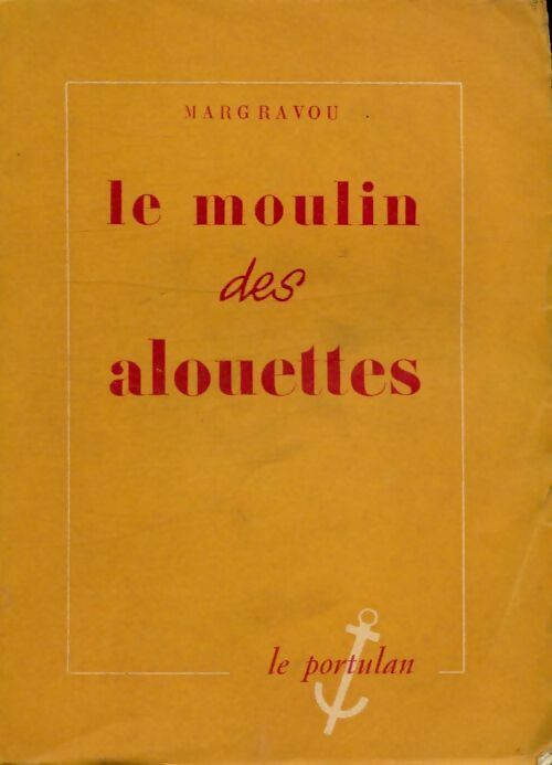Livrenpoche : Le moulin des alouettes - Margravou - Livre