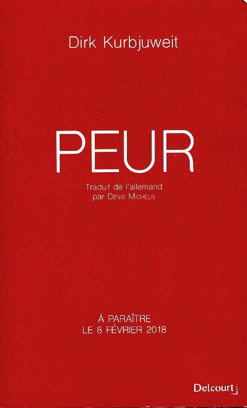 Livrenpoche : Peur - Dirk Kurbjuweit - Livre