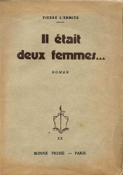 Livrenpoche : Il était deux femmes - Pierre L'Ermite - Livre