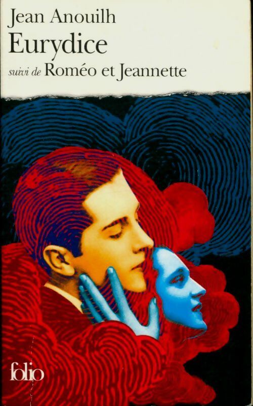 Livrenpoche : Eurydice / Roméo et Jeannette - Jean Anouilh - Livre