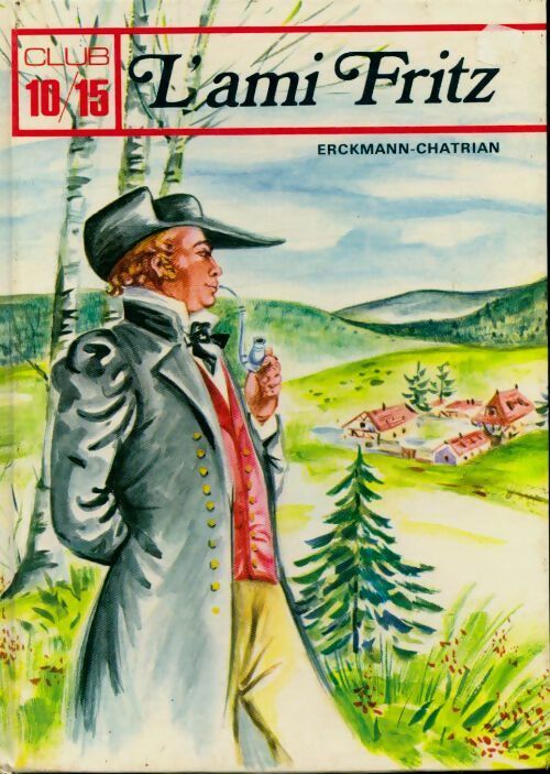 Livrenpoche : L'ami Fritz - Erckmann-Chatrian - Livre