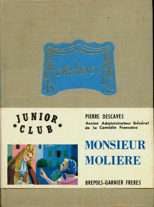 Livrenpoche : Monsieur Molière - Pierre Descaves - Livre
