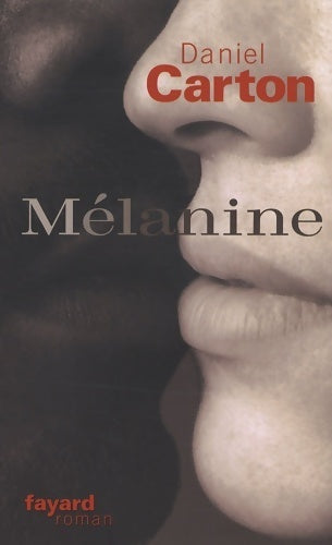 Livrenpoche : Mélanine - Daniel Carton - Livre