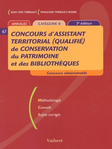 Livrenpoche : Annales concours d'assistant territorial (qualifié) de conservation du patrimoine et des bibliothèques Catégorie B - Jean-Yves Thiébault - Livre