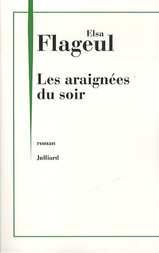Livrenpoche : Les araignées du soir - Elsa Flageul - Livre