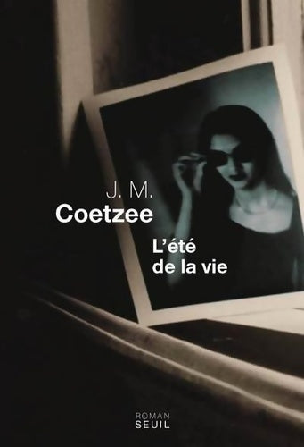 Livrenpoche : L'été de la vie - John Maxwell Coetzee - Livre