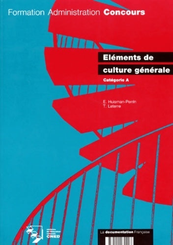 Livrenpoche : Eléments de culture générale Catégorie A - Emmanuelle Huisman-Perrin - Livre