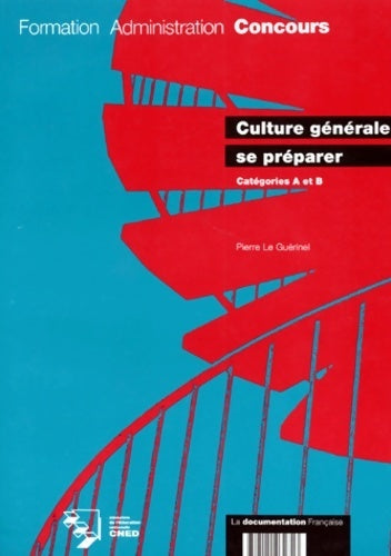 Livrenpoche : Culture générale, Se préparer Catégories A et B - Pierre Le Guérinel - Livre
