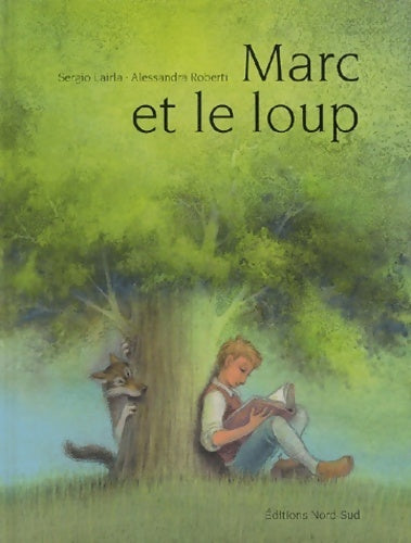 Livrenpoche : Marc et le loup - Sergio Larida - Livre