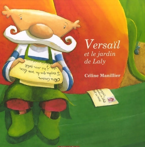 Livrenpoche : Versaïl et le jardin de Laly - Céline Manillier - Livre