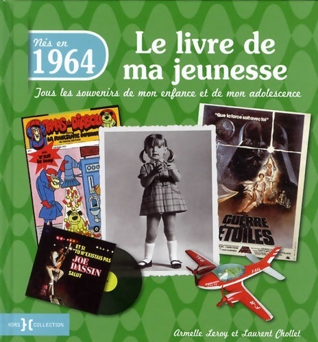 Livrenpoche : Nés en 1964, le livre de ma jeunesse - Armelle Leroy - Livre