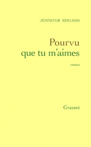 Livrenpoche : Pourvu que tu m'aimes - Jennifer Kouassi - Livre