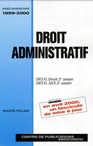 Livrenpoche : Droit administratif DEUG droit 2e année 1999-2000 - Philippe Foillard - Livre