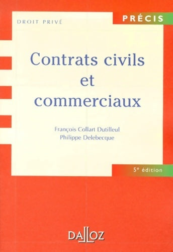 Livrenpoche : Contrats civils et commerciaux - François Collart Dutilleul - Livre